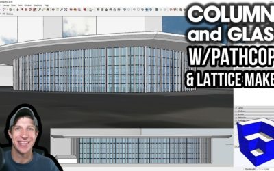 EASY COLUMNS AND GLASS in SketchUp with PathCopy and Lattice Maker