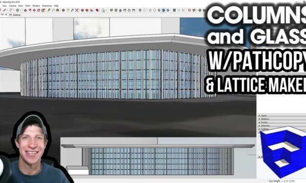 EASY COLUMNS AND GLASS in SketchUp with PathCopy and Lattice Maker