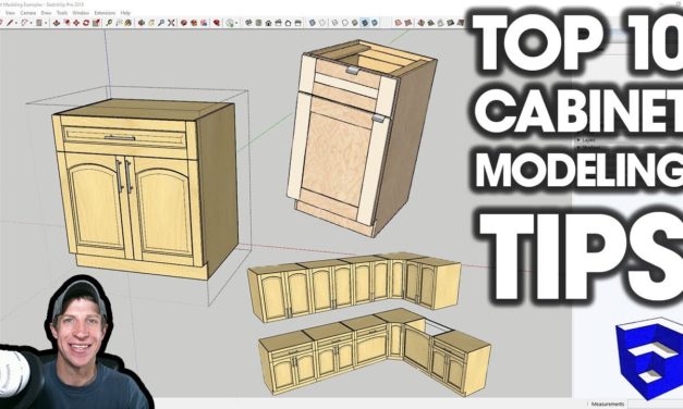 Top 10 Tips for MODELING CABINETS in SketchUp