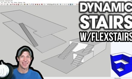 DYNAMIC STAIRS in SketchUp with FlexStairs