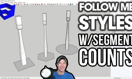Different STYLES of Follow Me Extrusions with Segment Counts