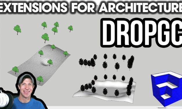 SketchUp Extensions FOR ARCHITECTURE – DropGC – Placing Objects on Terrain!