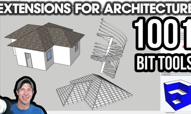 SketchUp Extensions FOR ARCHITECTURE – 1001Bit Tools