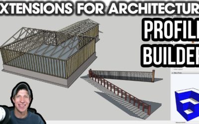 SketchUp Extensions FOR ARCHITECTURE – Profile Builder – Smart Profile and Assembly Builder