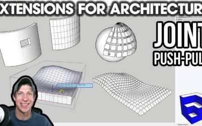 SketchUp Extensions FOR ARCHITECTURE – Push Pull Curved Surfaces with Joint Push Pull!