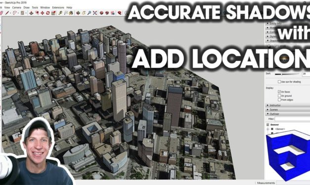 ACCURATE SHADOWS in SketchUp with Add Location