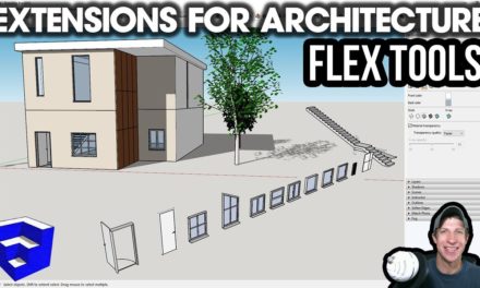 SketchUp Extensions for Architecture   FlexTools
