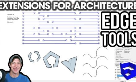 SketchUp EXTENSIONS FOR ARCHITECTURE – Edge Tools – Easily fix edge gaps, Simplify Curves, and More!