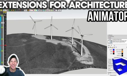 SketchUp EXTENSIONS FOR ARCHITECTURE – Real Animations with Animator!