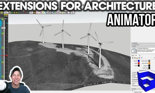 SketchUp EXTENSIONS FOR ARCHITECTURE – Real Animations with Animator!