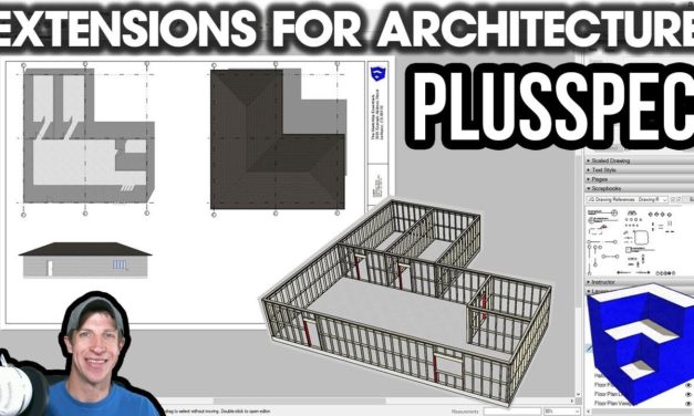 SketchUp Extensions FOR ARCHITECTURE – PlusSpec – Smart Drawings in SketchUp!