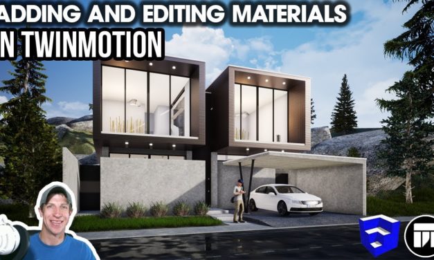 SketchUp to Twinmotion – Adding and Editing Materials!