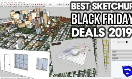 SketchUp BLACK FRIDAY AND CYBER MONDAY Deals for 2019!