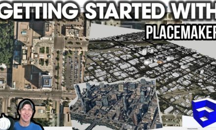 Getting Started with Placemaker for SketchUp