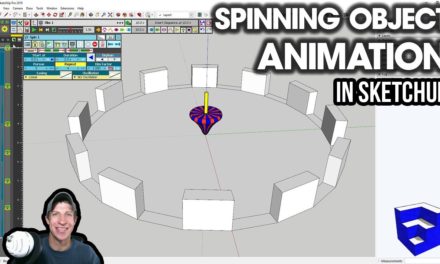 Animating Spinning Objects and Camera Movement in SketchUp
