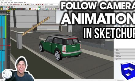 Creating a TRACKING CAMERA Animation in SketchUp!