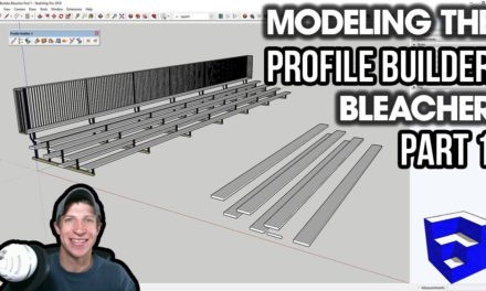 Modeling a BLEACHER ASSEMBLY in Profile Builder for SketchUp Part 1