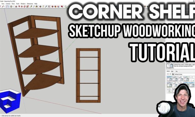 Modeling a Corner Shelf in SketchUp – SketchUp WOODWORKING Tutorial