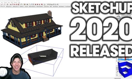 SketchUp 2020 RELEASED – What’s New!