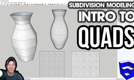 Intro to Quad Modeling – Subdivision Modeling for SketchUp Tutorial – Part 2