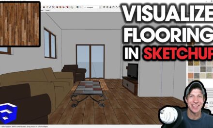 How to VISUALIZE FLOORING OPTIONS in SketchUp