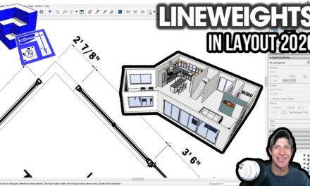 Creating LINEWEIGHTS in SketchUp and Layout 2020 – Layout 2020 Part 3