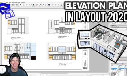 Creating ELEVATION DRAWINGS in Layout 2020 from your SketchUp Model – Layout 2020 Part 2