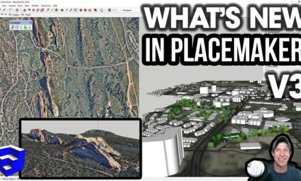 UPGRADED TERRAIN? What’s New in Placemaker for SketchUp VERSION 3!