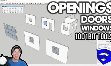 Easy OPENINGS, DOORS, and WINDOWS in SketchUp with 1001Bit Tools!