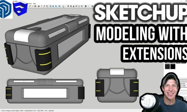 Modeling a SCI FI CRATE in SketchUp – Extension Modeling Tutorial!