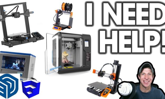 I NEED HELP! (Picking a 3D Printer)