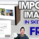 Importing and Using IMAGES in SketchUp Free!
